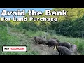 Should You Consider OWNER FINANCING for Land