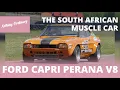 Download Lagu Ford Capri Perana V8  | a South African Icon