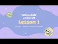 Intermediate JavaScript Lesson 1