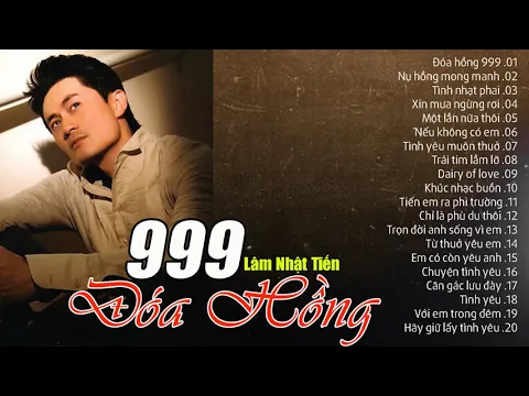 Download MP3 Liên Khúc 999 Đóa Hồng, Nụ Hồng Mong Manh Lâm Nhật Tiến - Nhạc Trẻ Xưa Thế Hệ 8x 9x Gây Nghiện