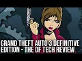 Download Lagu Grand Theft Auto 3 Definitive Edition Tech Review: Is It Really That Bad?