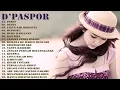 Lagu Kumpulan Lagu D'paspor Full Album Terbaik  LAGU NOSTALGIA TERBAIK ZAMAN SEKOLAH   DPaspor ,Dpas4