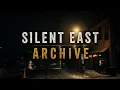 Deleted Silent East Essays Compilation Full Archive