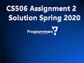 CS506 Assignment 2 Solution 2020 CS506 Assignment 2 Solution Spring 2020