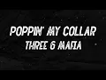 Three 6 Mafia - Poppin' My Collar (feat. Project Pat) (Lyrics)
