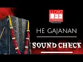 Lagu HE GAJANAN SOUND CHECK ||LLOYD LEE OFFICE CHECK|| #lloydlee #soundcheck #hegajanan #marathi #remix 