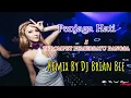 Download Lagu Penjaga Hati ✘TEROMPET PEMERSATU BANGSA (Electro Manyao 2K23 Tiktok) By Dj Brian Bie #dj抖音版2023