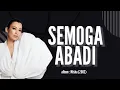 Download Lagu Semoga Abadi | Misha Omar lirik