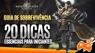 Monster Hunter World - 20 dicas ESSENCIAIS para iniciantes  | Guia de Sobrevivência