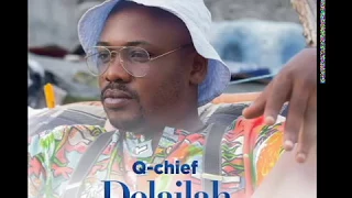 q chief delilah official audio 