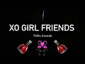 Download Lagu Nidra Assassin - XO girl friends( Lyric Video)