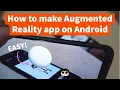 How to make an Augmented Reality App on Android