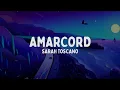 Sarah Toscano - AMARCORD