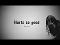Download Lagu Astrid S - Hurts So Good Lyrics