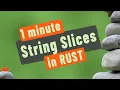 String slices in Rust