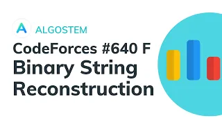 CodeForces Round F - Binary String Reconstruction Step by Step Code Explanation at End