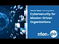 Cybersecurity for Mission-Driven Organizations l Tech for Good Learning Series