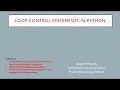 Python Part 7-Loop control statements in Python