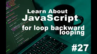 JavaScript tutorials in Hindi backward looping array for loop inside for in javascript