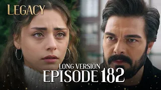 Legacy Long Episode 182 | Emanet 182. Uzun Bölüm