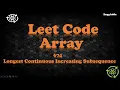 Leet Code 674 Largest Continuous Increasing Subsequence LeetCode Daily Problem Solving EnggAdda