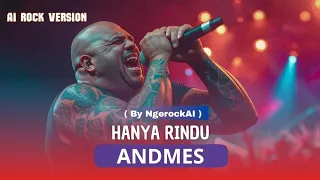 andmesh hanya rindu ai rock cover ngerockai 