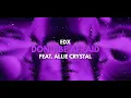 EDX - Don't Be Afraid [ House ]