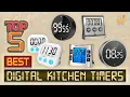 TOP 5 Best Digital Kitchen Timers 2025 Magnetic Rechargeable Kitchen Timers Review
