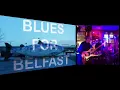 The John Hegarty Blues Band play “Long Distance Blues” by Joe Bonamassa