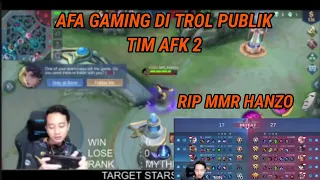 afa gaming di trol publik tim afk 2 orang rip mmr hanzo