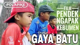 Download GAYA BATU #polapike (FILM PENDEK NGAPAK KEBUMEN) MP3