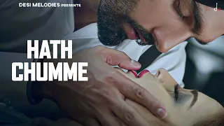 hath chumme ammy virk official video b praak jaani arvindr khaira dm