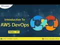 Introduction To AWS DevOps Class - 01 By Visualpath