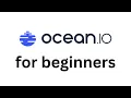 Ocean io Beginner Tutorial 2026
