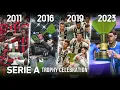 Serie A Trophy Celebration In FIFA | 2011 - 2023 |