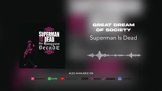 Download Superman Is Dead - Great Dream Of Society (Official Audio) MP3