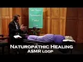 Download Lagu ASMR Loop: Naturopathic Healing - Unintentional ASMR - 1 Hour+