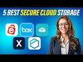 5 Best Secure Cloud Storage File Sharing Software in 2024