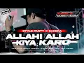 Lagu NEW‼️DJ PARTY ALLAHI KIA KARO STYLE SAKERA TERBARU 2K26 (free flm)? || AR DISCJOKEY 