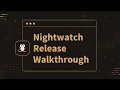 Nightwatch Release Walkthrough v2 3 0 Pause Debug Actionable Error Messages Typescript Support