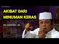 Download Lagu AKIBAT DARI MINUMAN KERAS  -  KH. Zainuddin MZ