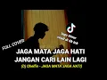 Download Lagu Dj Qhelfin - JAGA MATA JAGA HATI cover agusriansyah