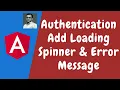 108 Authentication - Add Loading Spinner and error message in the Signup Request Form