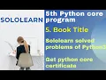 5th python3 program solution Book Title sololearn python core project answer free certificate