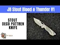 JB Stout Blood Thunder V1 Custom Knife