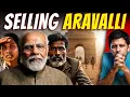 Lagu REVEALED - Why Modi Govt. Thought It Would Get Away With The Pillage Of Aravalies | Akash Banerjee