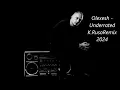 Olexesh - Underrated K.Ruso Remix 2024 #olexesh