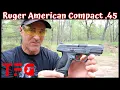 Revisiting the Ruger American Compact 45 Gray - TheFirearmGuy
