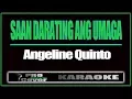 Lagu Saan Darating Ang Umaga -ANGELINE QUINTO (KARAOKE)