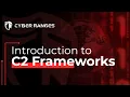 Introduction to C2 Frameworks